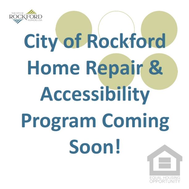 City of Rockford Home Repair & Accessibility Program Coming Soon!